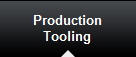 Production
Tooling